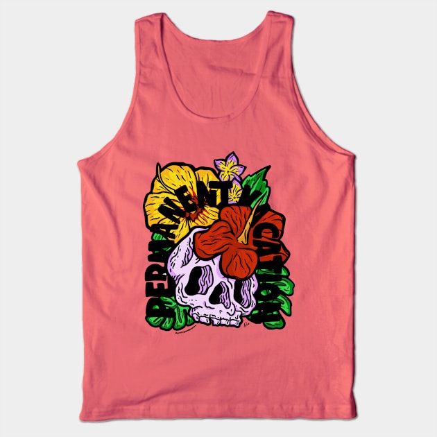 Permanent Vacation 2 Tank Top by PrettyGoodPosters